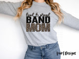 Loud and Proud Band Mom - All Cheetah