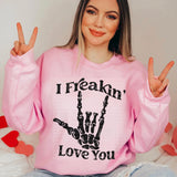 I Freakin' Love You Black Font
