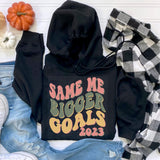 Same Me Bigger Goals 2023 Wavy Font